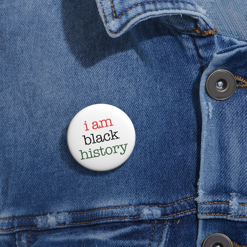 "i am black history" Buttons