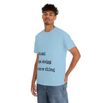 Load image into Gallery viewer, Behold Tee - Unisex Heavy Cotton Tee
