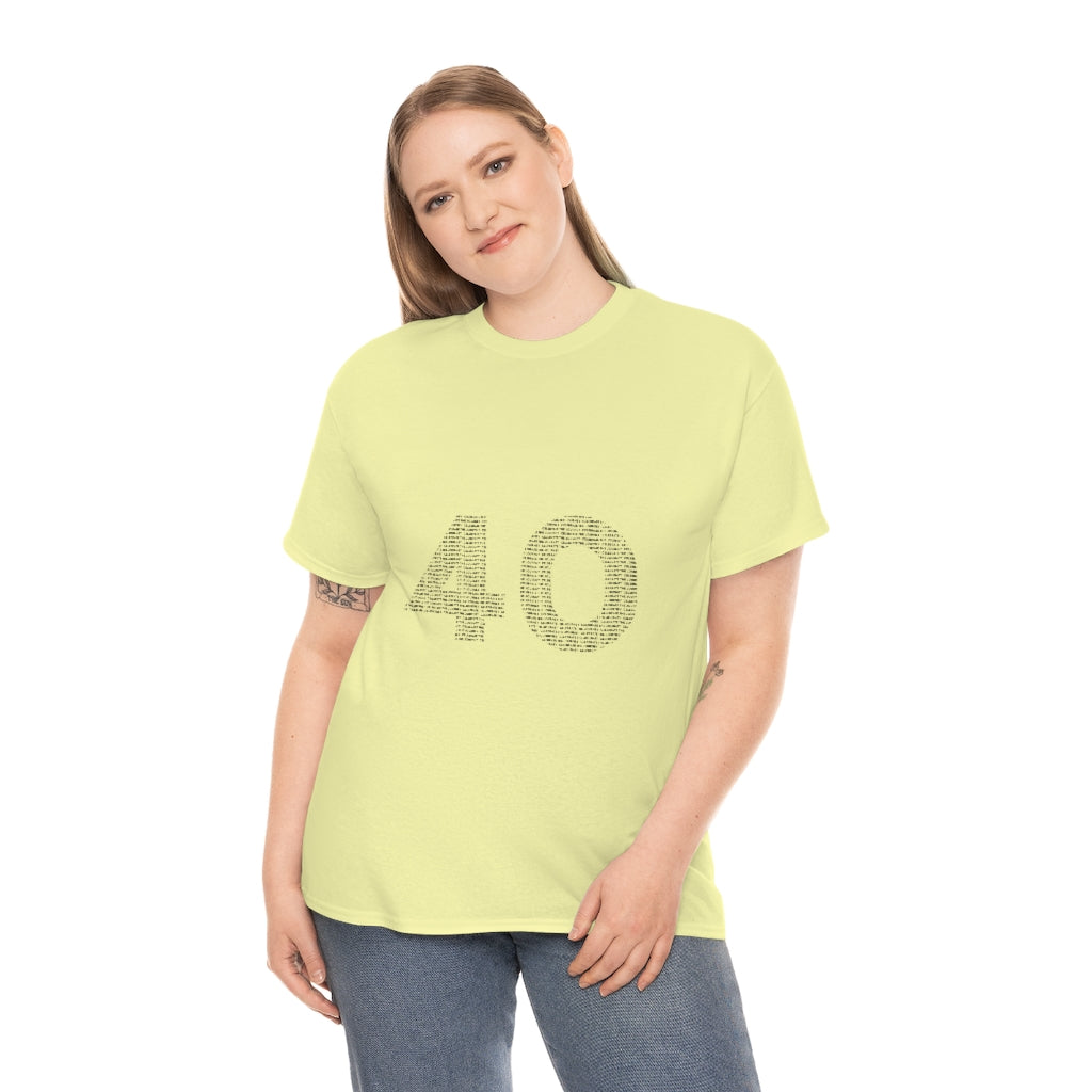 40 Tee - Unisex Heavy Cotton Tee