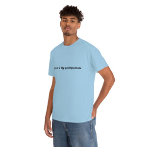"Great is Thy Faithfulness" Tee - Unisex Heavy Cotton Tee