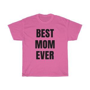 BEST MOM EVER Tee