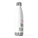 Load image into Gallery viewer, &quot;i am black history&quot; 20oz Insulated Bottle
