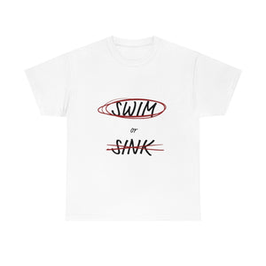 Swim or Sink Tee - Unisex Heavy Cotton Tee