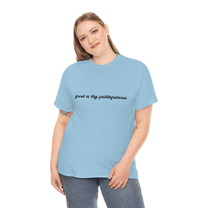 "Great is Thy Faithfulness" Tee - Unisex Heavy Cotton Tee