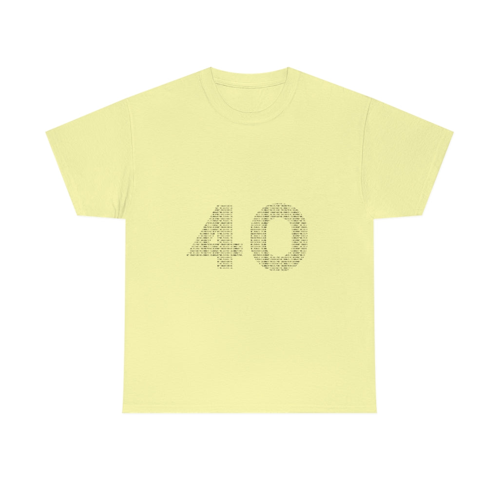 40 Tee - Unisex Heavy Cotton Tee