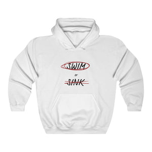 "Swim or Sink" Hoodie - Unisex Heavy Blend™ Hooded Sweatshirt
