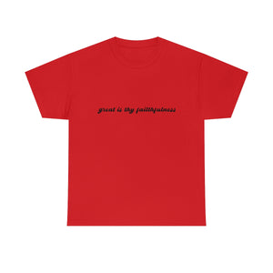 "Great is Thy Faithfulness" Tee - Unisex Heavy Cotton Tee