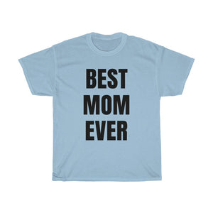BEST MOM EVER Tee