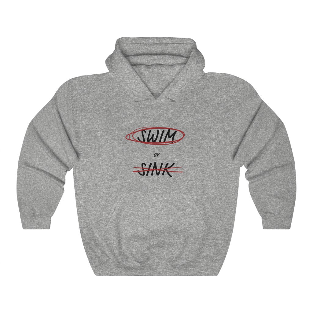 "Swim or Sink" Hoodie - Unisex Heavy Blend™ Hooded Sweatshirt