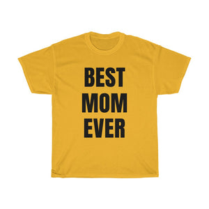BEST MOM EVER Tee