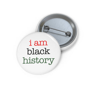 "i am black history" Buttons