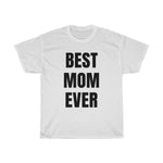 Load image into Gallery viewer, BEST MOM EVER Tee
