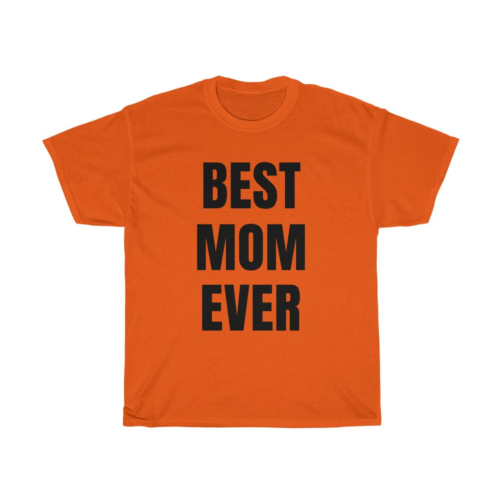 BEST MOM EVER Tee